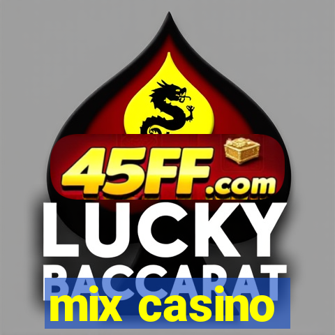 mix casino